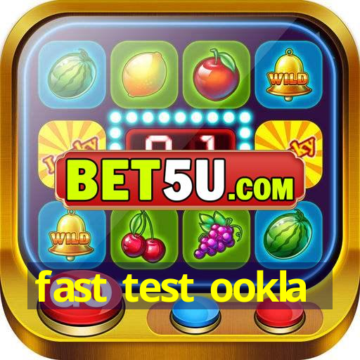 fast test ookla